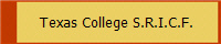 Texas College S.R.I.C.F.