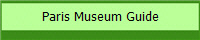 Paris Museum Guide